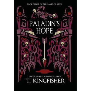 Paladin's Hope -- T. Kingfisher